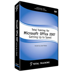 Total Training for MS Office 2007: Getting Up to Speed
